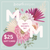 E-Gift Cards MOTHER'S DAY GIFT