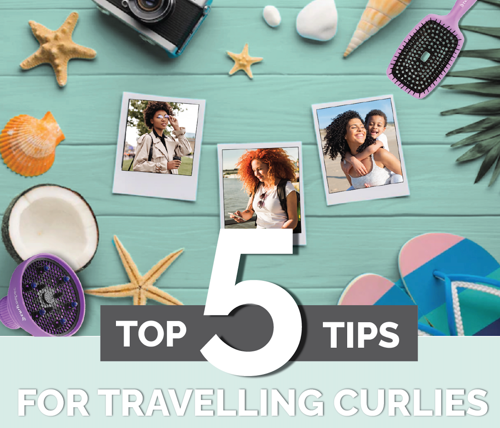 Top 5 Tips For Travelling Curlies!