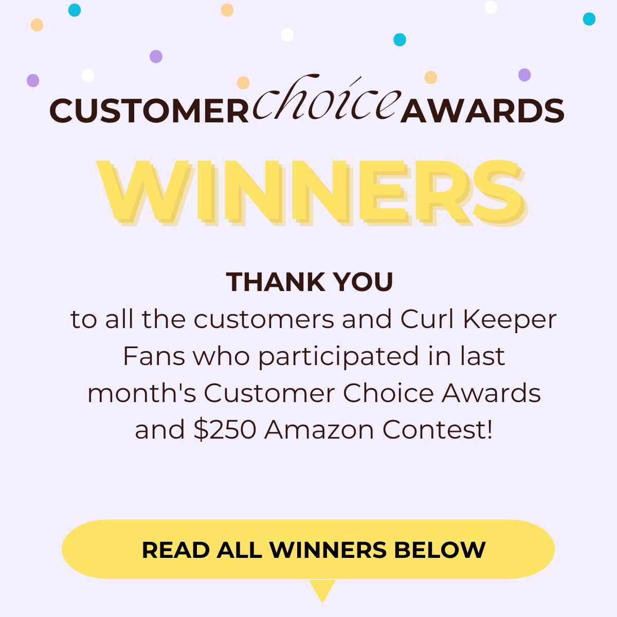 And the Winners Are... The Curl Keeper Customer Choice Awards!
