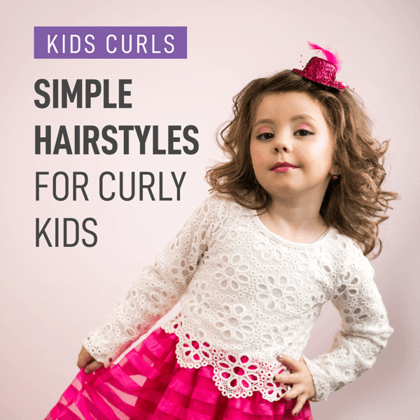 Simple Hairstyles for Curly Kids